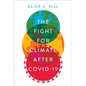 The Fight for Climate After Covid-19 - Hardcover