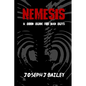 Nemesis - A Good Guide for Bad Guys: Being an Exceedingly Practical Manual to Achieving Eminence as an Archenemy, Villain, Evil Overlord, & Antihero - Paperback