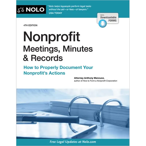Nonprofit Meetings, Minutes & Records: How to Properly Document Your Nonprofit's Actions - Paperback