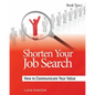 Shorten Your Job Search: How to Communicate Your Value - Paperback