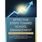 Effective Steps Toward School Enhancement: Turning Around High Needs Schools - Hardcover