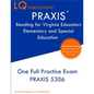 PRAXIS Reading for Virginia Educators Elementary and Special Education: One Full Practice Exam - Free Online Tutoring - Updated Exam Questions - Paperback