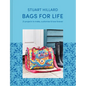 Bags for Life: 21 Projects to Make, Customise and Love for Ever - Hardcover