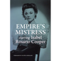 Empire's Mistress, Starring Isabel Rosario Cooper - Hardcover