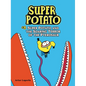 Super Potato and the Soaring Terror of the Pterosaur: Book 8 - Paperback