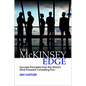 The McKinsey Edge: Success Principles from the World's Most Powerful Consulting Firm - Hardcover