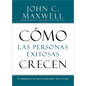 Cómo Las Personas Exitosas Crecen: 15 Maneras de Salir Adelante En La Vida - Paperback