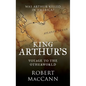 King Arthur's Voyage to the Otherworld: Was Arthur killed in America? - Hardcover
