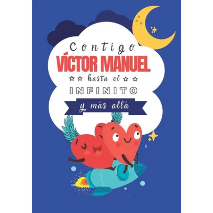Contigo Víctor Manuel hasta el Infinito y Más Allá: Cuentos personalizados - Paperback