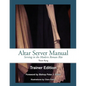 Altar Server Manual Trainer Edition - Paperback