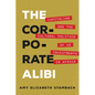 The Corporate Alibi: Capitalism and the Cultural Politics of Us Investments in Africa - Paperback