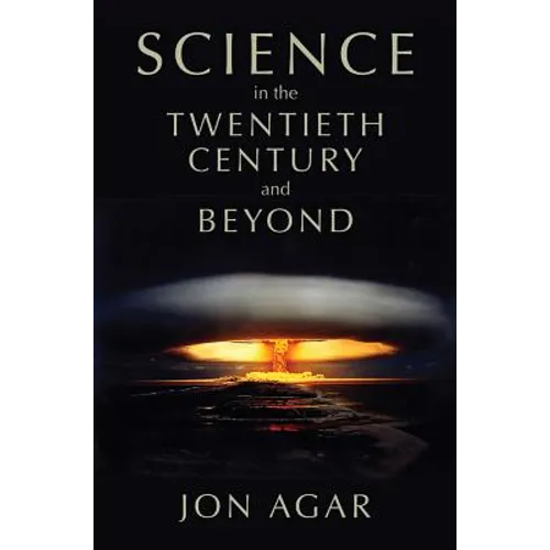 Science in the Twentieth Century and Beyond - Paperback
