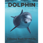 Dolphin Coloring Book for Adults: An Adult Coloring Book for Dolphin Lovers - Paperback