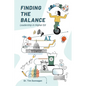 Finding the Balance: Leadership in Higher Education - Paperback