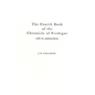 The Fourth Book of the Chronicle of Fredegar: With its Continuations. - Hardcover