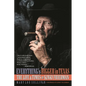 Everything's Bigger in Texas: The Life and Times of Kinky Friedman - Paperback