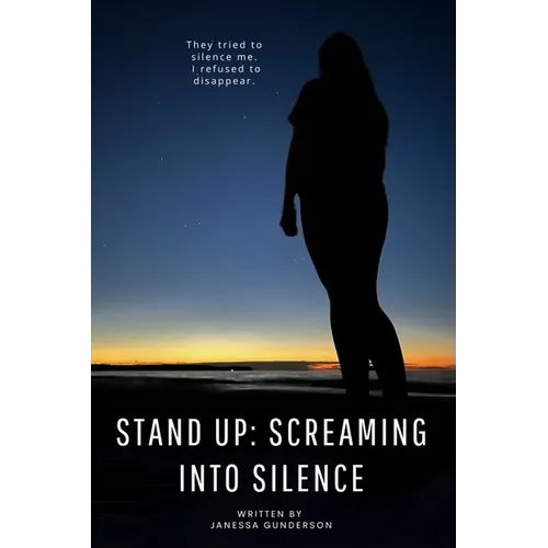 Stand Up: Screaming Into Silence - Paperback