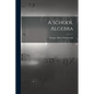 A School Algebra - Paperback