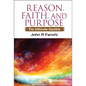 Reason, Faith, and Purpose: The Ultimate Gamble - Hardcover