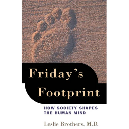 Friday's Footprint: How Society Shapes the Human Mind - Paperback