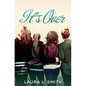 It's Over - Paperback