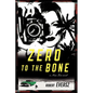 Zero to the Bone: A Nina Zero Novel - Paperback
