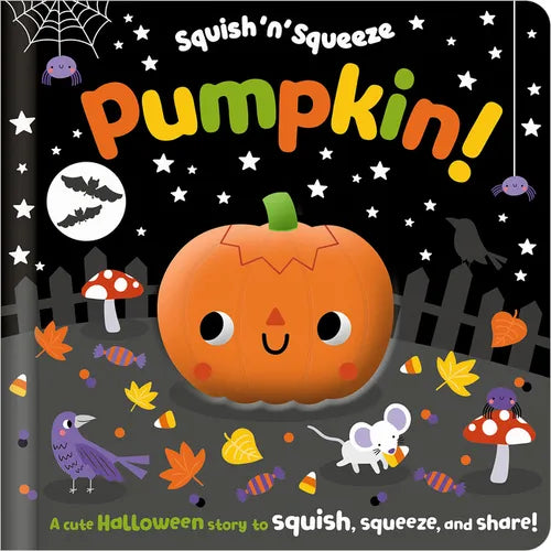 Squish 'n' Squeeze Pumpkin! - Board Book