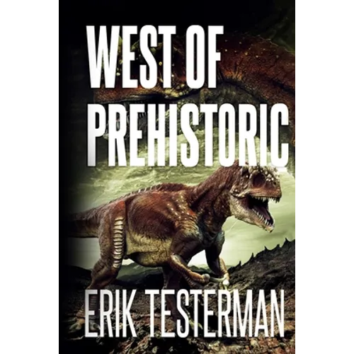 West Of Prehistoric - Paperback