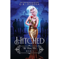 Hitched: The Final Five - Paperback