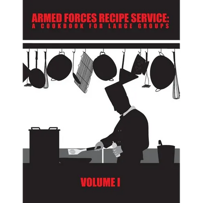 Armed Forces Recipe Service: A Cookbook for Large Groups - Paperback