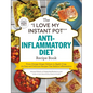 The I Love My Instant Pot(r) Anti-Inflammatory Diet Recipe Book: From Orange Ginger Salmon to Apple Crisp, 175 Easy and Delicious Recipes That Reduce - Paperback
