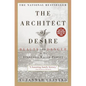 The Architect of Desire: Beauty and Danger in the Stanford White Family - Paperback