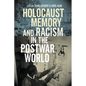 Holocaust Memory and Racism in the Postwar World - Paperback