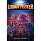 The Unforgettable Logan Foster #1 - Hardcover