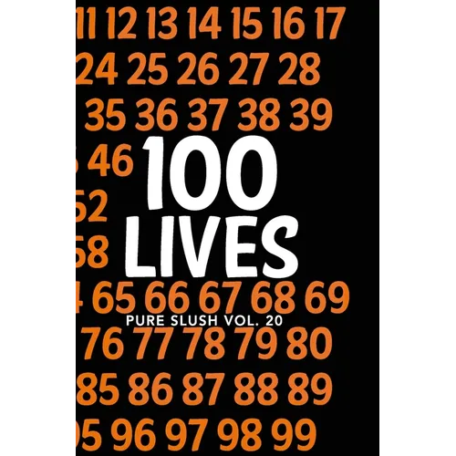 100 Lives Pure Slush Vol. 20 - Paperback