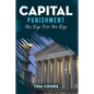 Capital Punishment: An Eye For An Eye - Paperback
