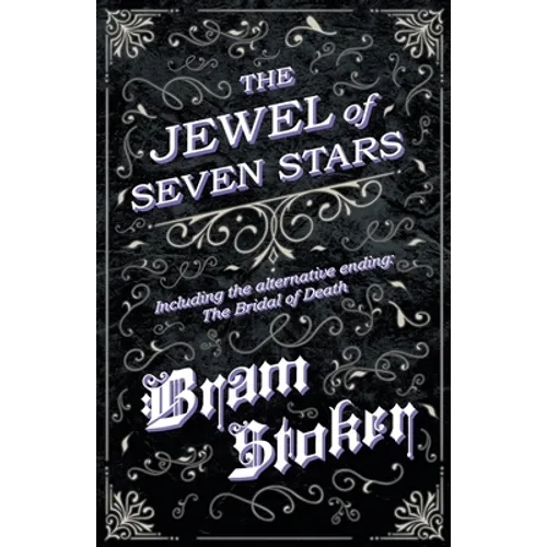 The Jewel of Seven Stars - Including the alternative ending: The Bridal of Death - Paperback