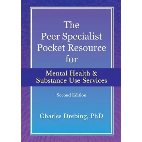 The Peer Specialist's pocket resource for mental health and substance use services second edition - Paperback