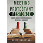 Meeting the Protestant Response - Paperback
