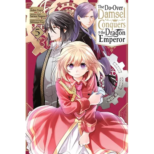 The Do-Over Damsel Conquers the Dragon Emperor, Vol. 5 (Manga): Volume 5 - Paperback