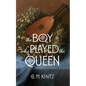 The Boy Who Played the Queen: A Seagard Novella - Paperback