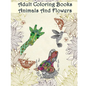 Adult Coloring Books Animals And Flowers: An Adult Coloring Book with over 140 Coloring Pages with Beautiful Flowers & Animals: Stress Relief Coloring - Paperback