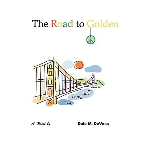 The Road to Golden - Paperback