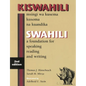 Swahili: A Foundation for Speaking, Reading, and Writing - Paperback