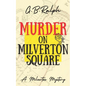 Murder on Milverton Square - Paperback