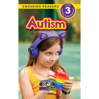 Autism: Understand Your Mind and Body (Engaging Readers, Level 3) - Hardcover