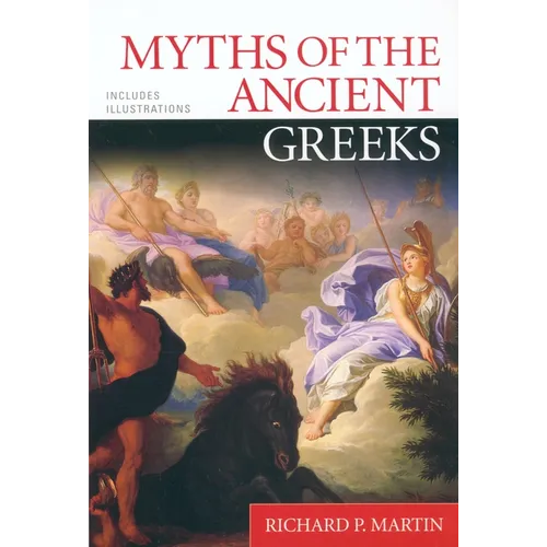 Myths of the Ancient Greeks - Paperback