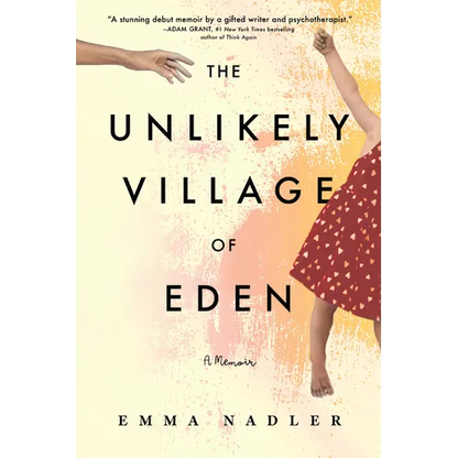 The Unlikely Village of Eden: A Memoir - Paperback