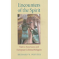 Encounters of the Spirit: Native Americans and European Colonial Religion - Hardcover