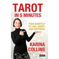 Tarot in 5 Minutes: Your Shortcut to Love, Money, and Happiness - Hardcover